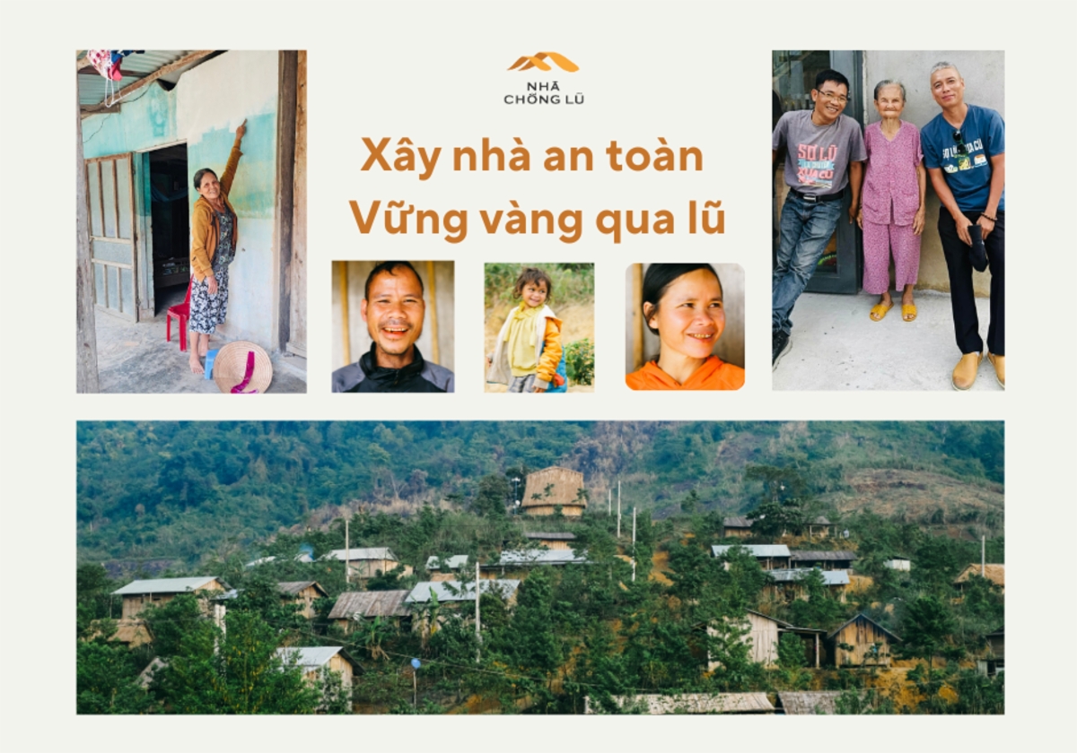 Xây Nhà An Toàn - Vững Vàng Qua Lũ: Chung tay hướng về Miền Trung