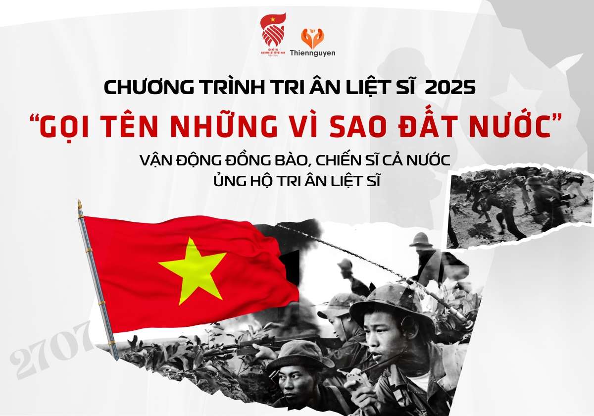 Tri ân Liệt sĩ 2025: Gọi tên những vì sao đất nước
